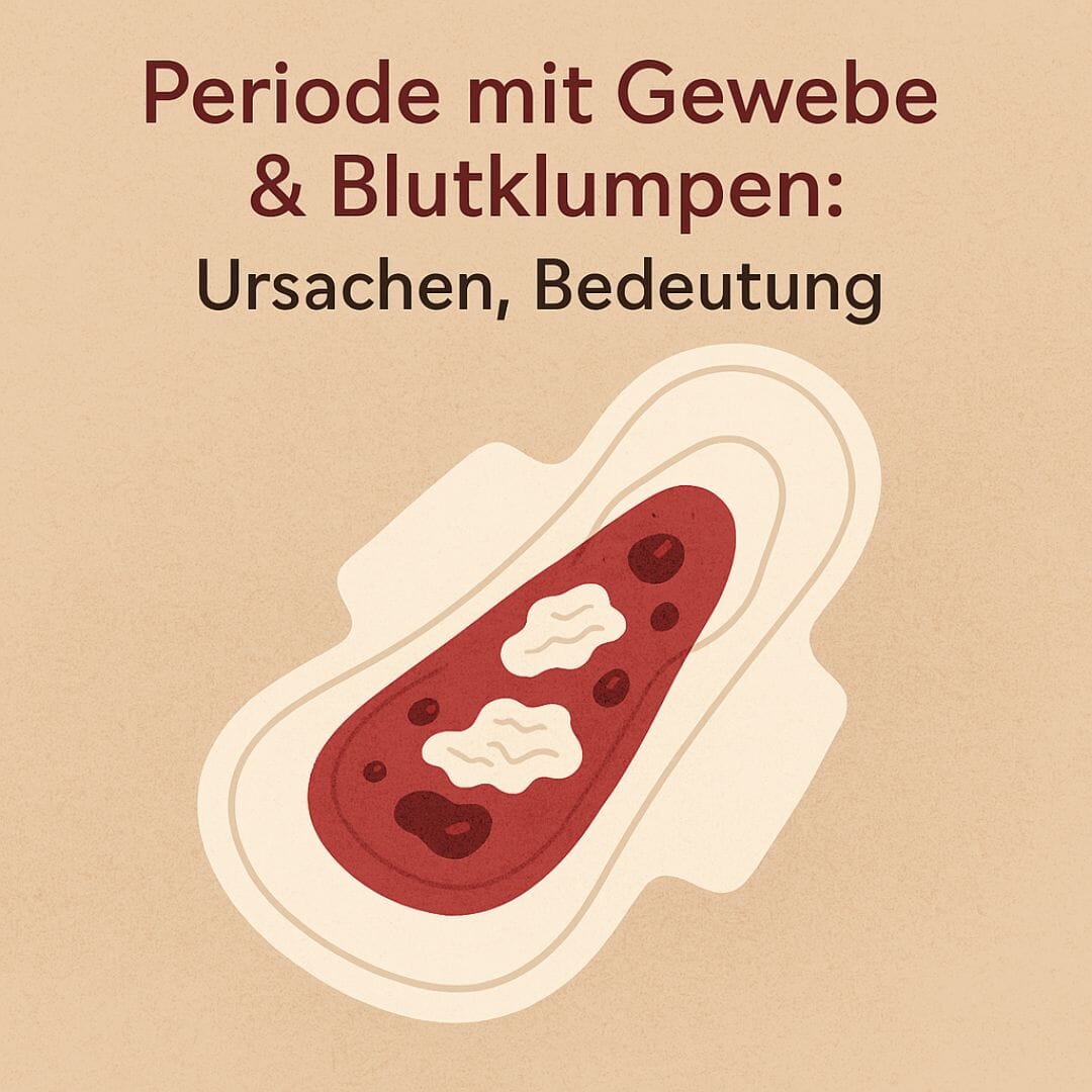 Periode mit Gewebe & Blutklumpen: Ursachen, Bedeutung - KORA MIKINO